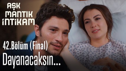 Dayanacaksın... - Aşk Mantık İntikam 42. Bölüm Final