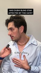 Was Dubai Bling Star Affected by the Hate?