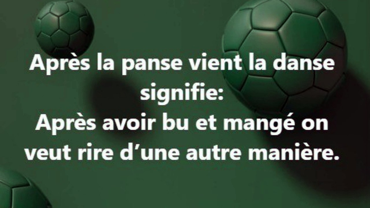 36) Après la panse vient la danse. Proverbe Français, expression populaire.