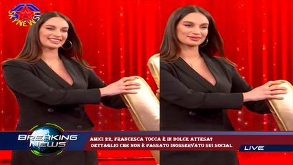 Amici 22, Francesca Tocca è in dolce attesa?  dettaglio che non è passato inosservato sui social