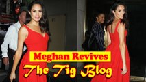 Meghan Markle will revive The Tig 2.0 blog to raise millions of dollars