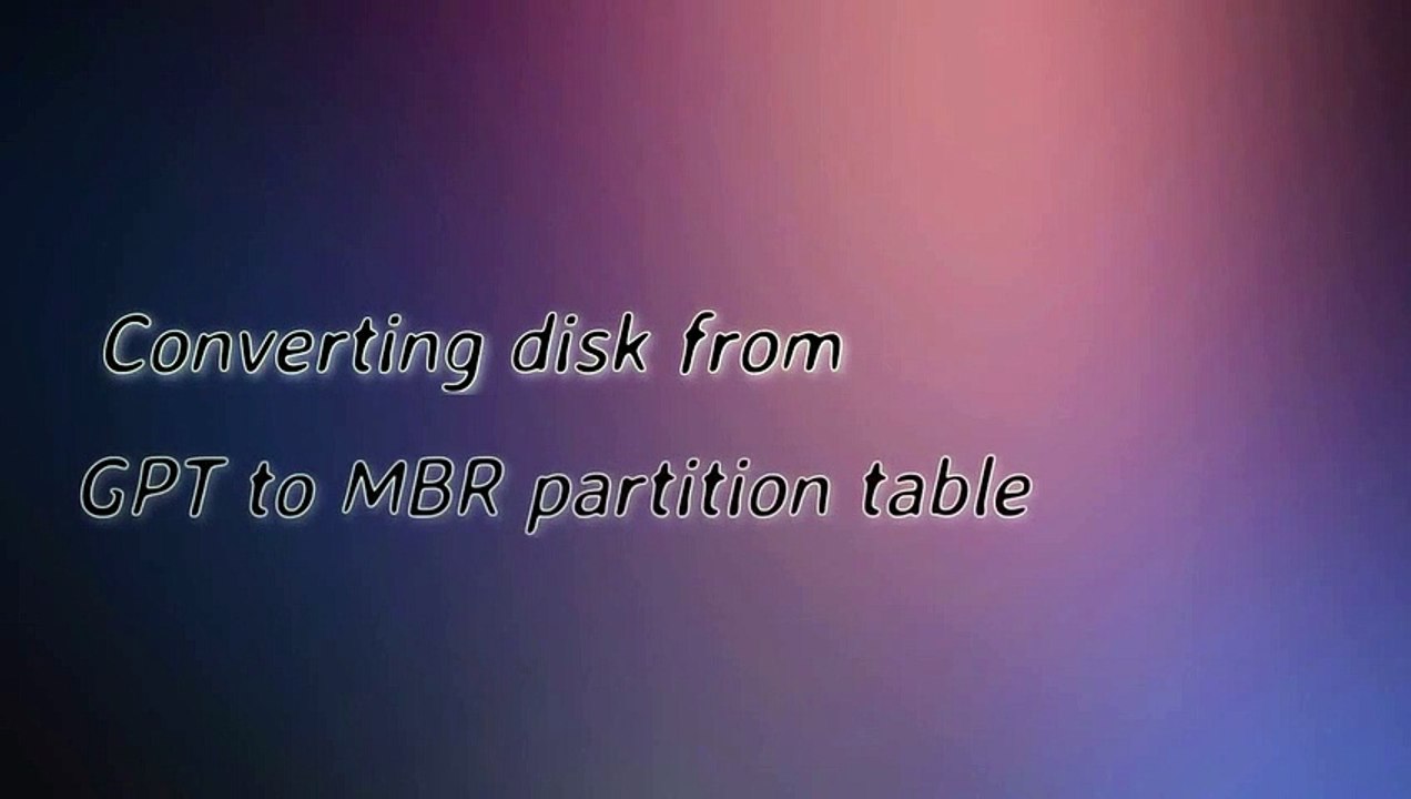 Convert GPT to MBR Disk