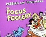 The Pebbles and Bamm-Bamm Show The Pebbles and Bamm-Bamm Show E006 – Focus Foolery