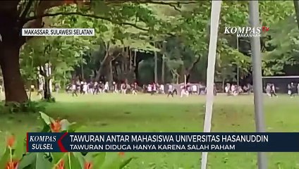 Tawuran Antara Mahasiswa Universitas Hasanuddin