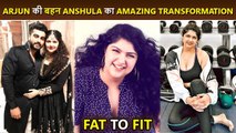 Arjun Kapoor's Sister Anshula Kapoor's Massive Fat To Fit Journey | Celebrity Transformation