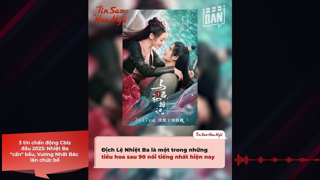 3 tin đồn chấn động Cbiz đầu 2023: Địch Lệ Nhiệt Ba cấn bầu, Vương Nhất Bác lên chức bố | Điện Ảnh Net