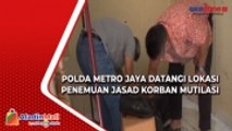 Tim Resmob Polda Metro Jaya Datangi Lokasi Penemuan Jasad Korban Mutilasi