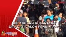 Arus Balik Libur Nataru, Pelabuhan Nusantara Dipadati Ribuan Calon Penumpang