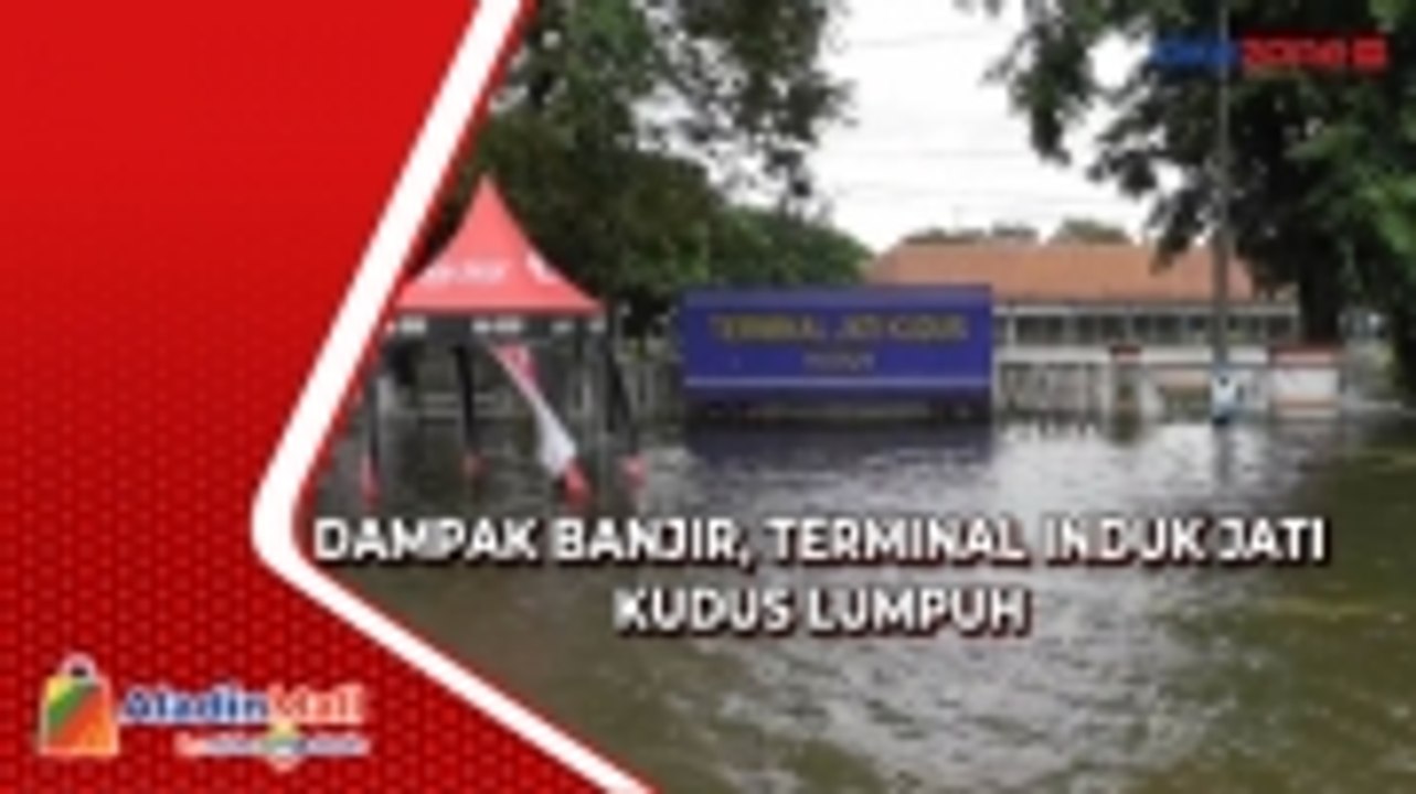 Banjir Rendam Jalur Pantura, Terminal Induk Jati Kudus Lumpuh Total