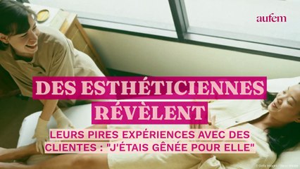 Des esthéticiennes révèlent leurs pires expériences avec des clientes : "J'étais gênée pour elle"