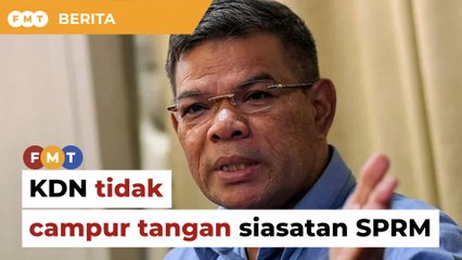 Tiada campur tangan dalam siasatan SPRM terhadap pegawai KDN