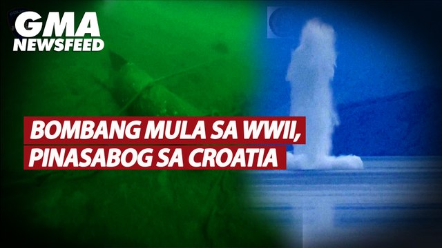 Bombang mula sa WWII, pinasabog sa Croatia | GMA News Feed