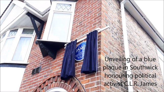 Unveiling of a blue plaque in Southwick honouring political activist CLR James