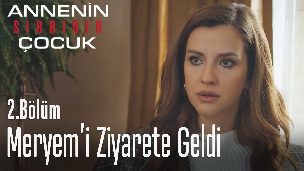 Defne, Meryem'i ziyarete geldi - Annenin Sırrıdır Çocuk 2. Bölüm