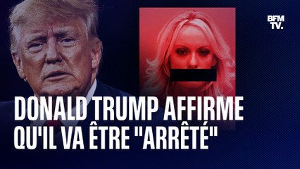 Donald Trump affirme qu'il va être "arrêté" ce mardi et appelle ses partisans à manifester