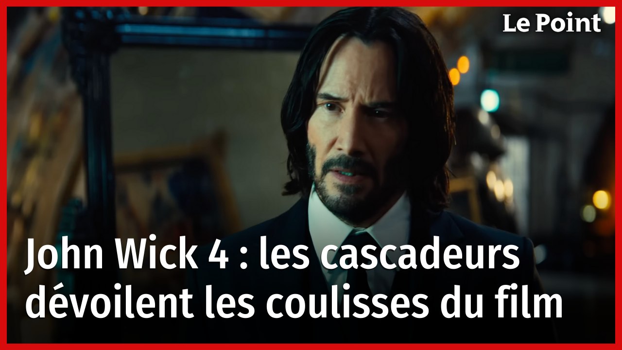 John Wick 4 : les cascadeurs dévoilent les coulisses du film