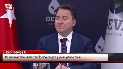 Ali Babacan'dan Muharrem İnce'ye 'seçim gecesi' göndermesi