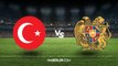 Türkiye- Ermenistan maçı ne zaman, saat kaçta, hangi kanalda? Türkiye- Ermenistan maçı şifresiz mi?