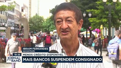 Mais bancos suspendem crédito consignado 20/03/2023 12:00:28