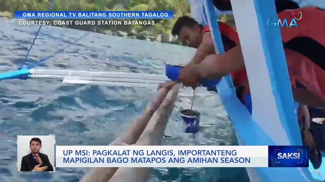 Pagkalat ng langis, importanteng mapigilan bago matapos ang Amihan season UP MSI | Saksi