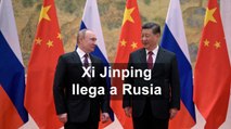  Xi Jinping llega a Rusia ¿Cuál es el motivo de su visita?