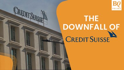 What Are The Events That Led To The Crisis At Credit Suisse? | BQ Prime