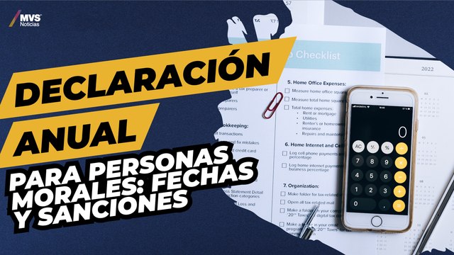 Declaración anual para personas morales ¿hasta cuándo puedo realizarla?
