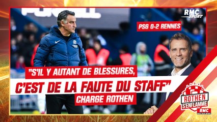PSG 0-2 Rennes : "S'il y autant de blessés, c'est de la faute du staff", charge Rothen