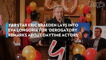 'Y&R' Star Eric Braeden Lays Into Eva Longoria for 'Derogatory Remarks About Daytime Actors'