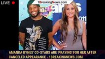 Amanda Bynes' Co-Stars Are 'Praying' For Her After Canceled Appearance - 1breakingnews.com