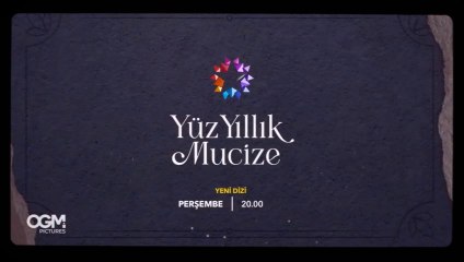 Yüz Yıllık Mucize Tanıtım Filmleri