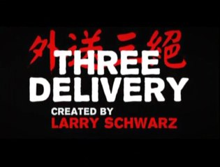 Three Delivery Episode 3 - Great Balls of Fire