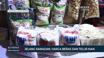 Download Video: Jelang Ramadhan, Harga Beras dan Telur di Pasar Tradisional Kota Semarang Naik