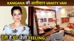 Kangana Ranaut's Luxurious Vanity Van, Spends 65 Lakhs To Customize | Reveals Ketan Raval