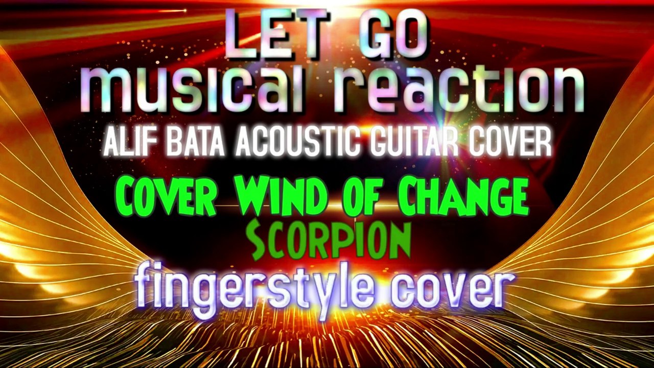 Alip Ba Ta-Wind of Change-Cover Song Scorpion