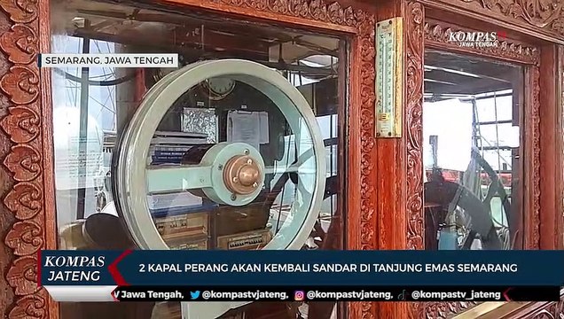 2 Kapal Perang Akan Kembali Sandar di Pelabuhan Tanjung Emas Semarang