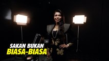 Sakan bukan biasa-biasa!