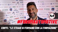 #FORUMAutoMotive 2023 | Ciuffi: “le stragi si fermano con la formazione”