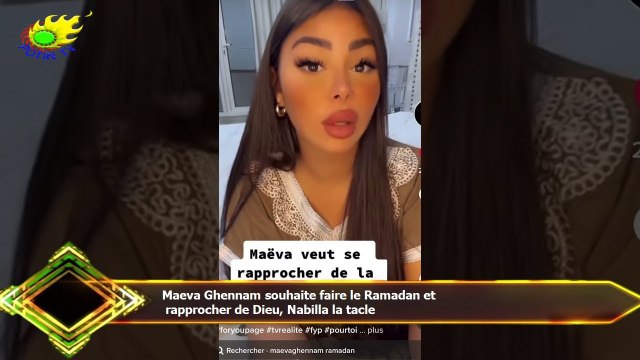 Maeva Ghennam souhaite faire le Ramadan et rapprocher de Dieu, Nabilla la tacle