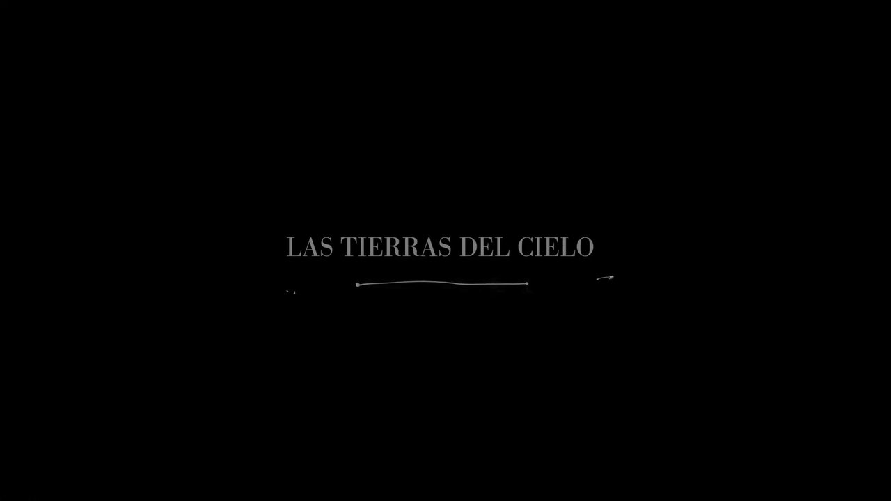 Las tierras del cielo - Tráiler
