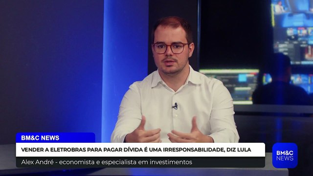 VENDER A ELETROBRAS PARA PAGAR DÍVIDA É UMA IRRESPONSABILIDADE DIZ LULA