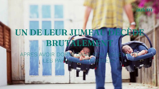Un de leur jumeau décède brutalement après avoir dormi dans son siège auto, les parents témoignent