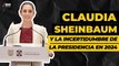 Claudia Sheinbaum ‘tendrá presión presupuestal’ para mantener popularidad: CEESP