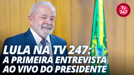 Lula na TV 247 - A primeira entrevista ao vivo do presidente