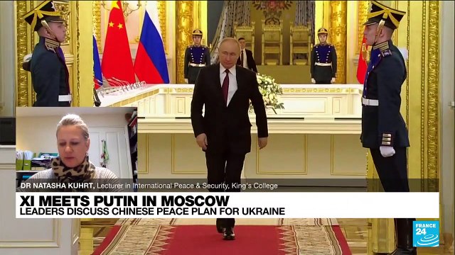 Xi in Moscow: China sees Russia's war on Ukraine 'as a proxy war between Russia and the West'