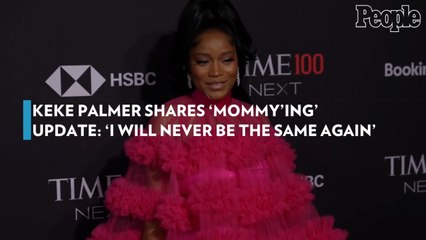 Keke Palmer Shares 'Mommy'ing' Update: 'I Will Never Be the Same Again'