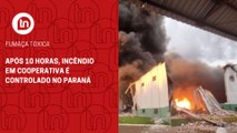 Após 10 horas, incêndio em cooperativa é controlado no Paraná