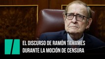 El discurso de Ramón Tamames durante la moción de censura, en vídeo