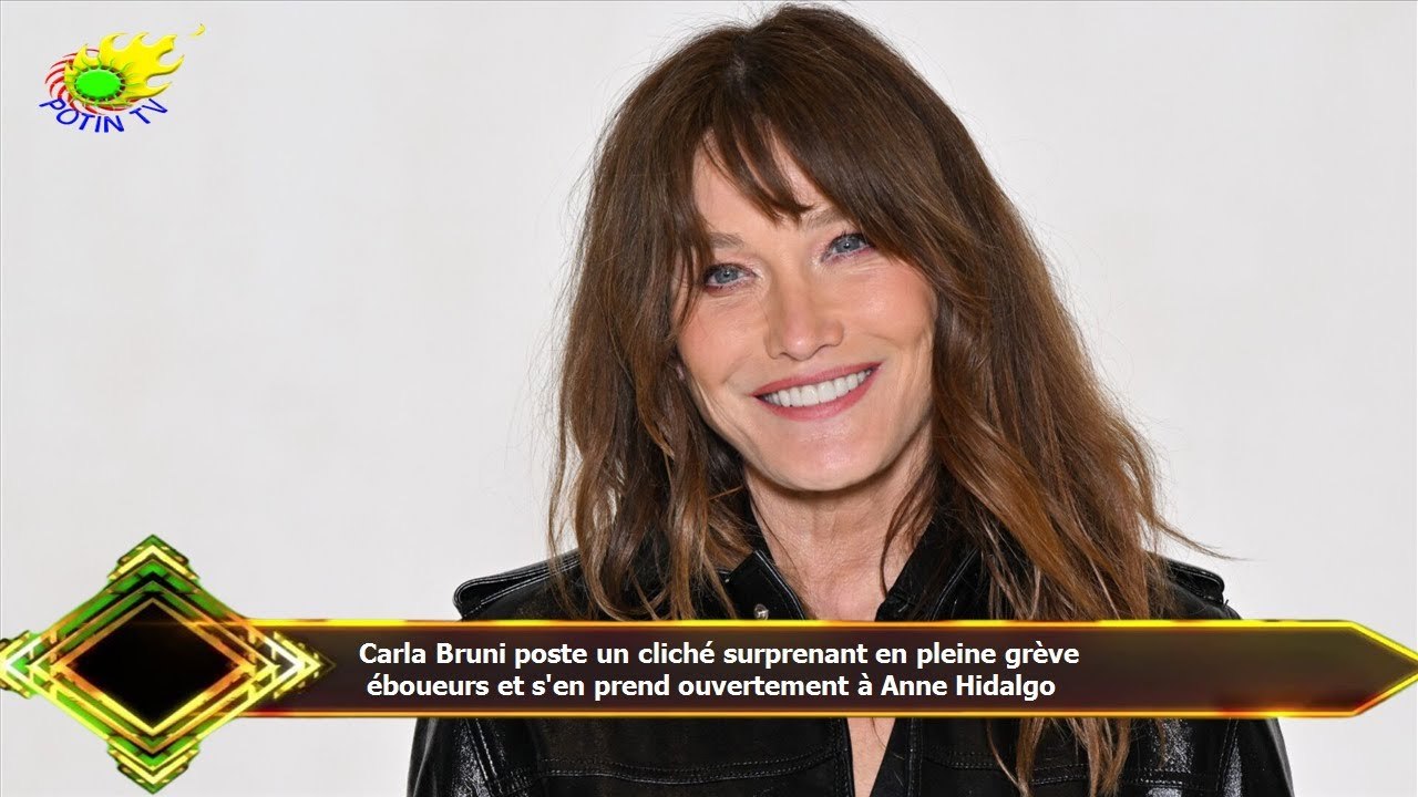 Carla Bruni poste un cliché surprenant en pleine grève  éboueurs et s'en prend ouvertement à Anne Hi