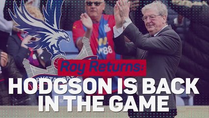 Roy Returns - Hodgson is back in the game